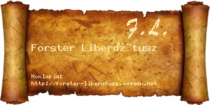 Forster Liberátusz névjegykártya